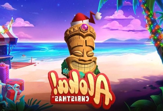 Jelajahi Keseruan Bermain Game Slot Aloha Christmas Edition Dari NetEnt